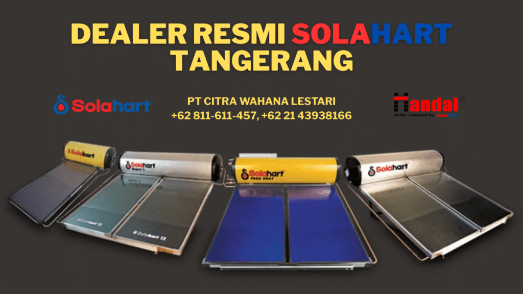 Perbaikan Solahart Resmi Tangerang - Langsung dari Dealer resmi