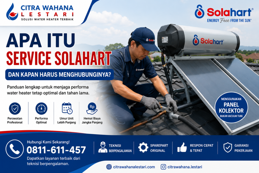 Apa Itu Service Solahart dan Kapan Harus Menghubunginya?